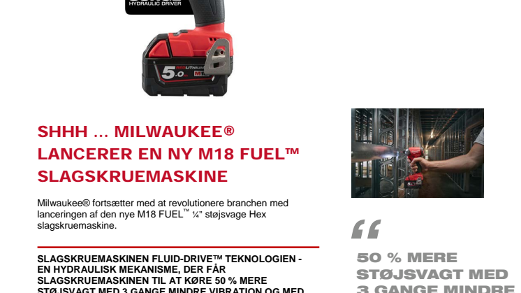 SHHH … MILWAUKEE® LANCERER STØJSVAG SLAGSKRUEMASKINE