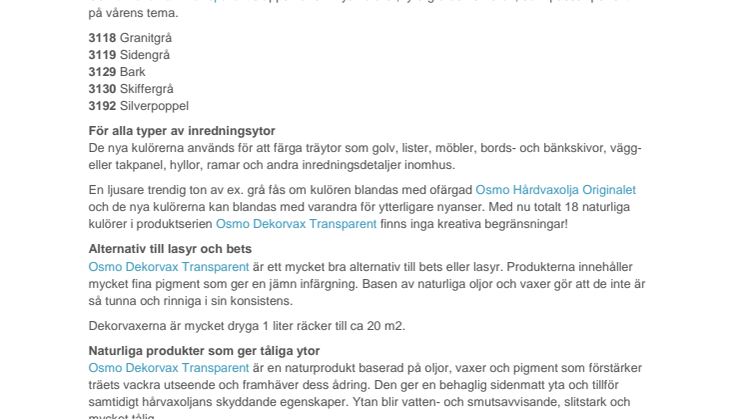 Nya kulörer Osmo Dekorvax Transparent 