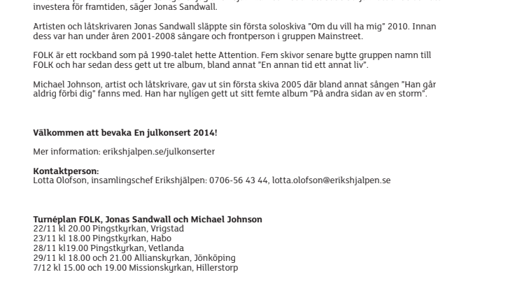 Julkonserter med Jonas Sandwall, FOLK och Michael Johnson