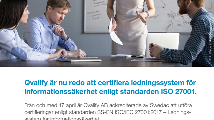 Qvalify är nu redo att certifiera ledningssystem för informationssäkerhet enligt standarden ISO 27001.