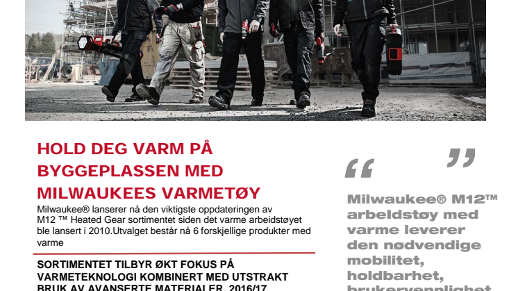 HOLD DEG VARM PÅ BYGGEPLASSEN MED MILWAUKEES VARMETØY
