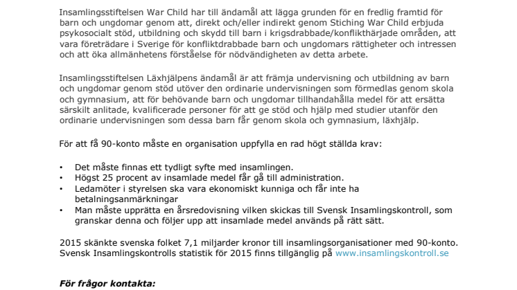 Två nya insamlingsorganisationer har beviljats 90-konto