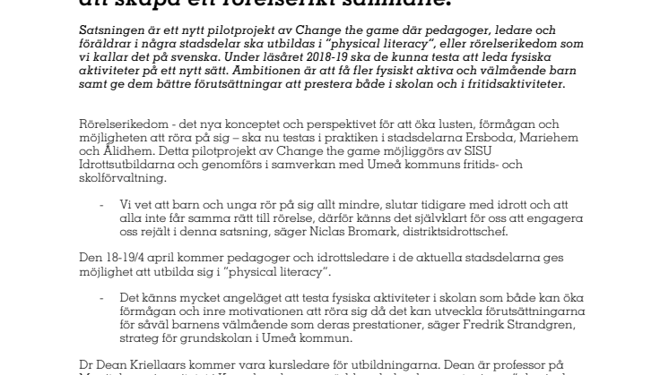 Nu startas en Sverigeunik satsning i Umeå för att skapa ett rörelserikt samhälle.