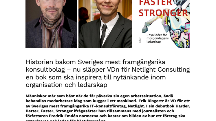 Historien bakom Sveriges mest framgångsrika konsultbolag – nu släpper VDn för Netlight Consulting en bok som ska inspirera till nytänkande inom organisation och ledarskap