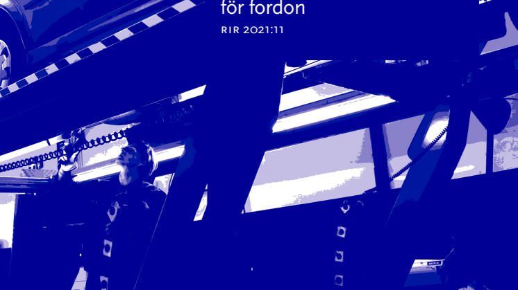 Omregleringen av besiktningsmarknaden för fordon RiR 2021_11.pdf