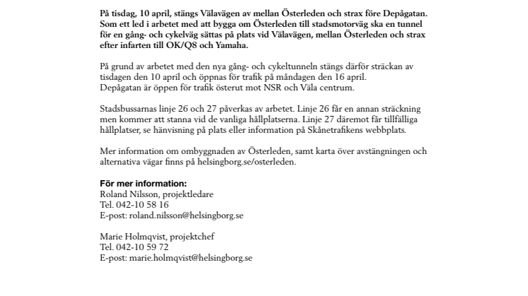 Välavägen avstängd vid Österleden 10-16 april