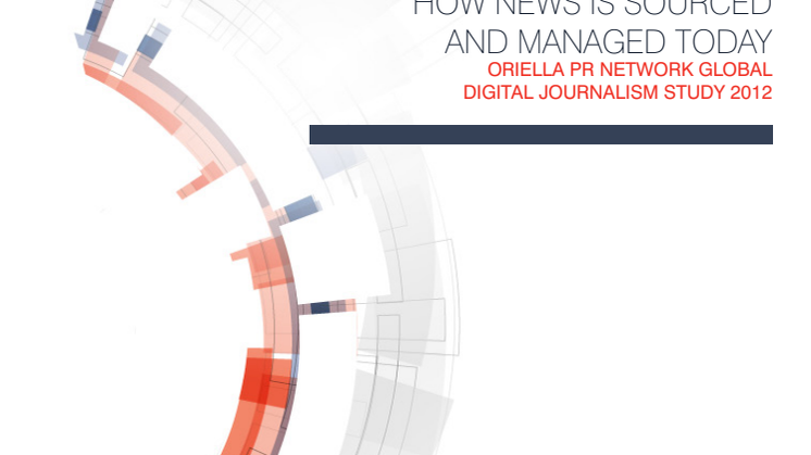 Global Digital Journalism Study 2012 - Oriella PR Network