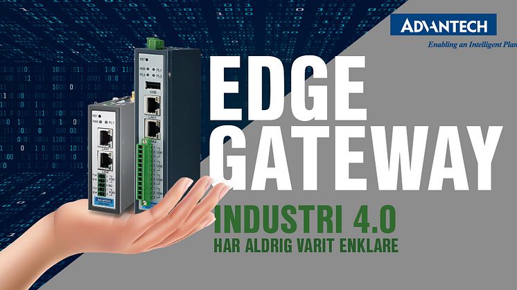 EDGE GATEWAY - INDUSTRI 4.0 HAR ALDRIG VARIT ENKLARE