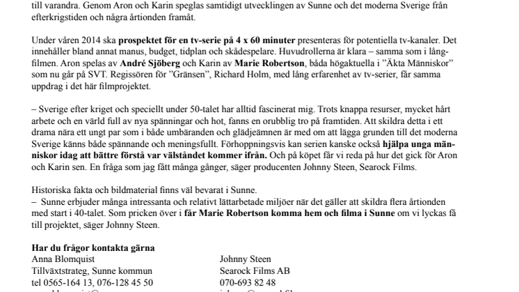 Tv-serie med Marie Robertson planeras i Sunne 