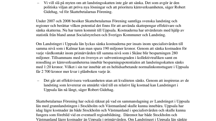Granskning av Landstinget i Uppsala län visar: Skattesänkning på 2 700 kronor om året möjlig