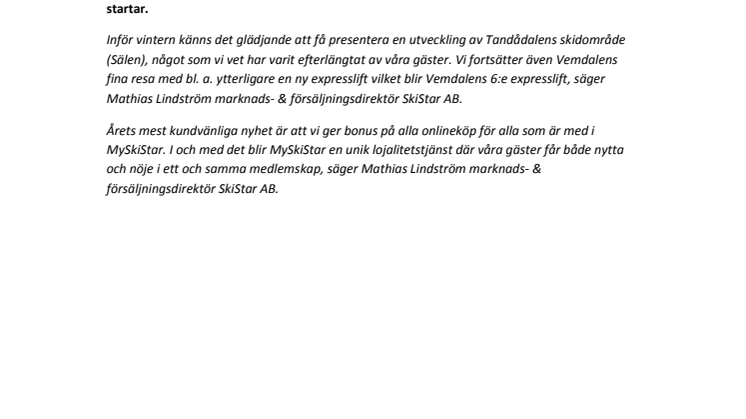 SkiStar AB: En presentation av vinterns fjällnyheter 2015/2016