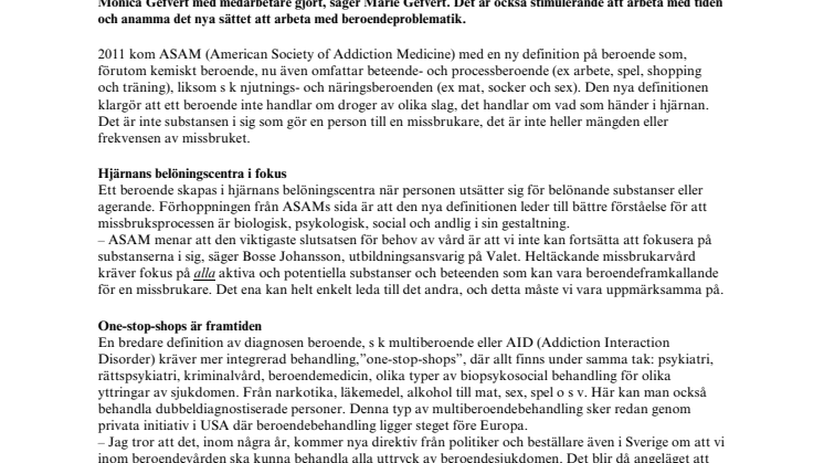 Ny definition av beroende: one-stop-shops för missbrukare behövs