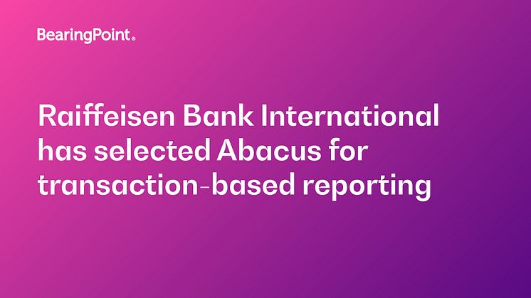 Raiffeisen Bank International selects Abacus for transaction-based reporting