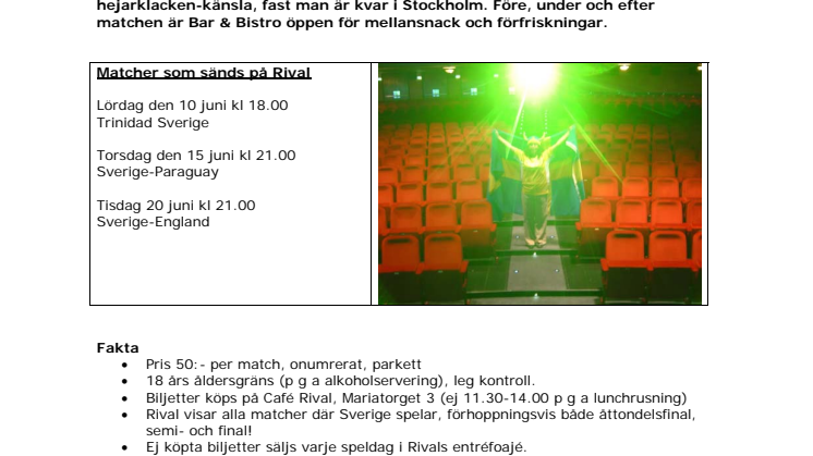 Upplev fotbolls-VM i bioformat på Rival!
