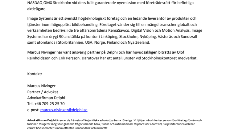Delphi har biträtt Image Systems AB (publ) vid genomförandet av en fullt garanterad företrädesemission 