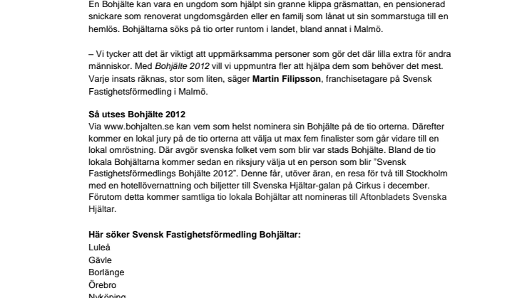 Svensk Fastighetsförmedling efterlyser Malmös Bohjälte