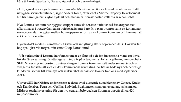 SEB väljer att flytta till nya Lomma centrum!