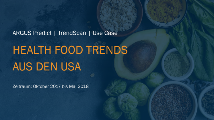 ARGUS Predict: Health Food Trends aus den USA