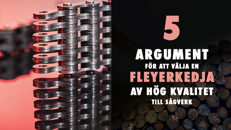 FEM ARGUMENT FÖR ATT ANVÄNDA EN FLEYERKEDJA AV HÖG KVALITET I DITT SÅGVERK