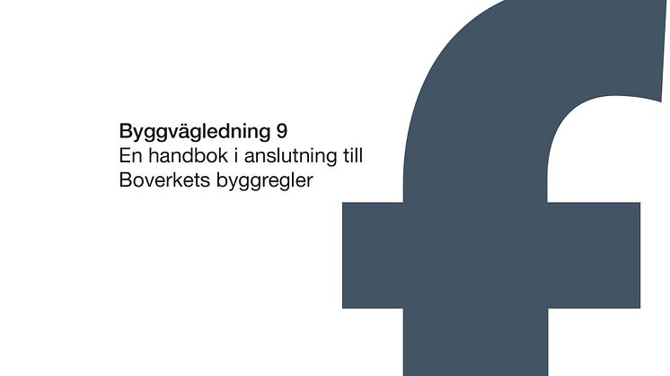 Fukt. Byggvägledninn 9. En handledning till Boverkets byggregler