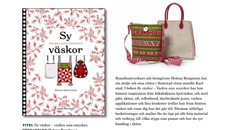 Sy väskor med värmländska Helena Bengtsson!