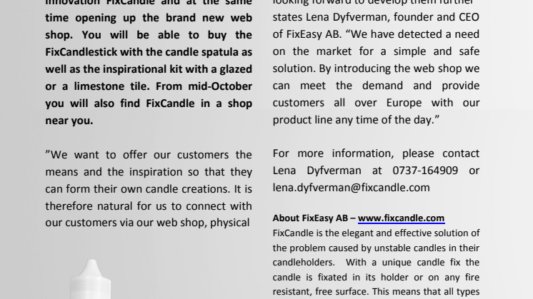 October 1st is the day of the grand opening of FixCandle’s brand new web shop and we are happy to invite all our new found FixCandle friends