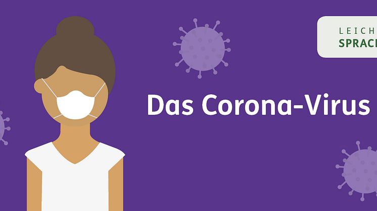Leichte Sprache: Aktualisierte und ergänzte Infos zum Coronavirus