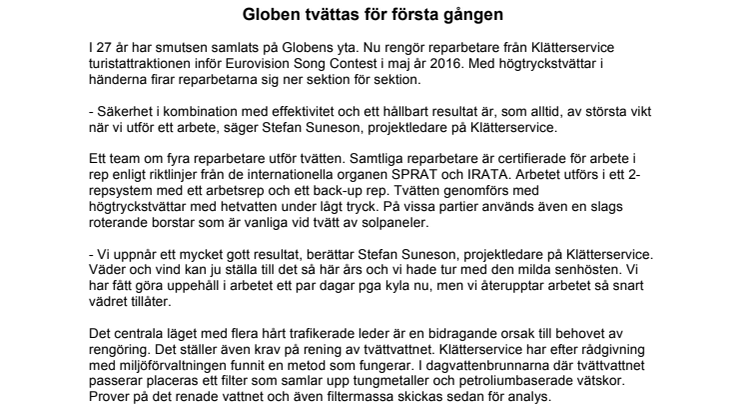 Globen tvättas för första gången