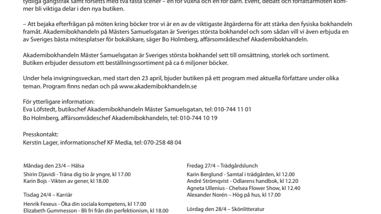Nypremiär för Akademibokhandeln Mäster Samuelsgatan i Stockholm