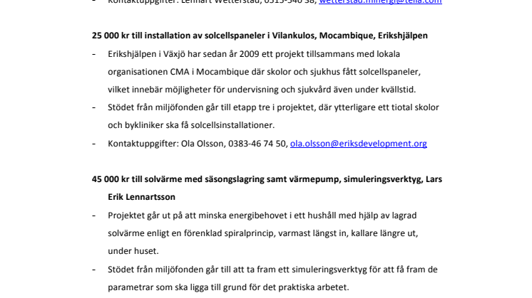 Några av Bixias miljöfondstagare