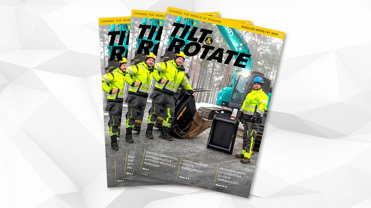 Kaikille kaivukoneista innostuneille – Tilt & Rotaten uusi numero nyt ilmestynyt!