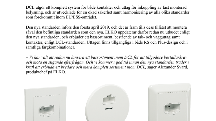 ELKO tillhandahåller lamputtag enligt den nya DCL-standarden från och med den 1:a april