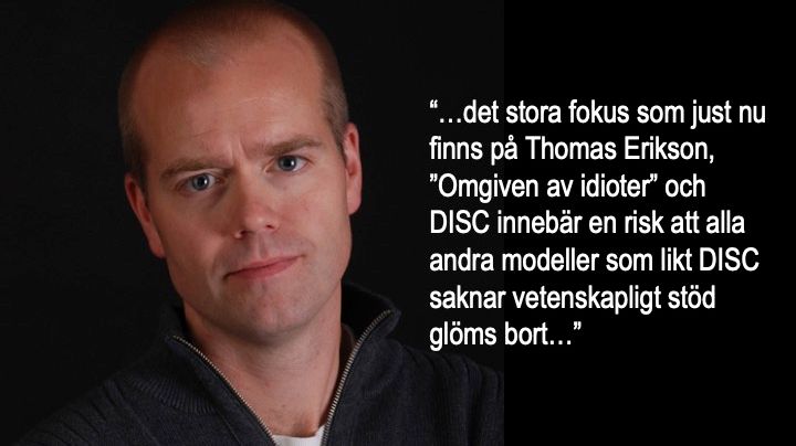 Det är inte Thomas Erikson eller ”Omgiven av idioter” som är problemet!