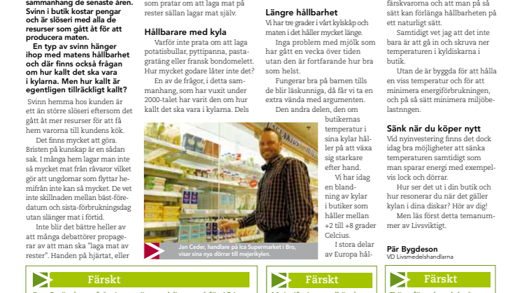 Sverige ensamt i Norden om att ha varmt i kylen 