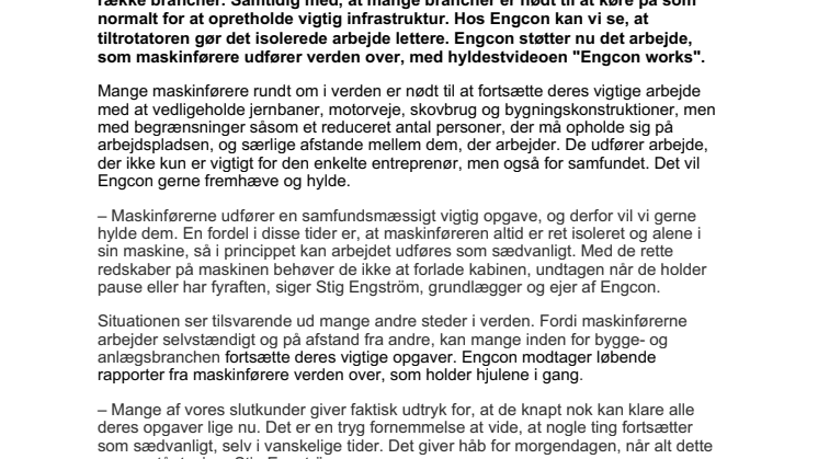 Engcon hylder alle maskinfører rundt om i verden som fortsætter med at grave trods bekymringerne uden for kabinen