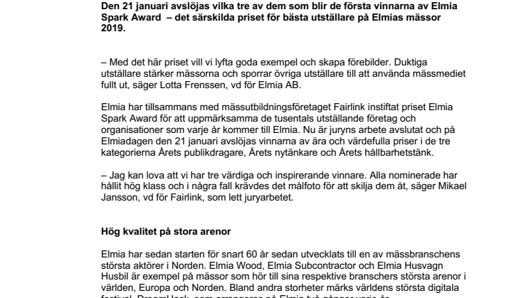 De kan bli premiärvinnare av Elmia Spark Award