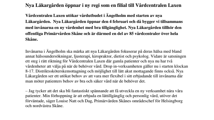 Nya Läkargården öppnar i ny regi som en filial till Vårdcentralen Laxen