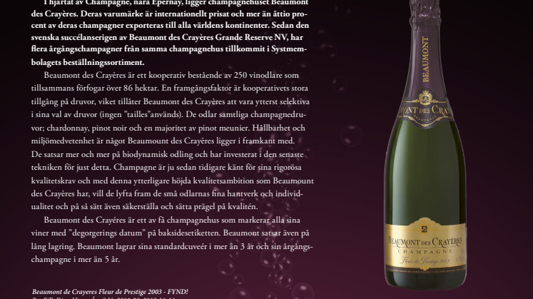 "ÅRETS MEST PRISVÄRDA MOUSSERANDE 2013”- Beaumont des Crayères Fleur de Prestige Brut 2003
