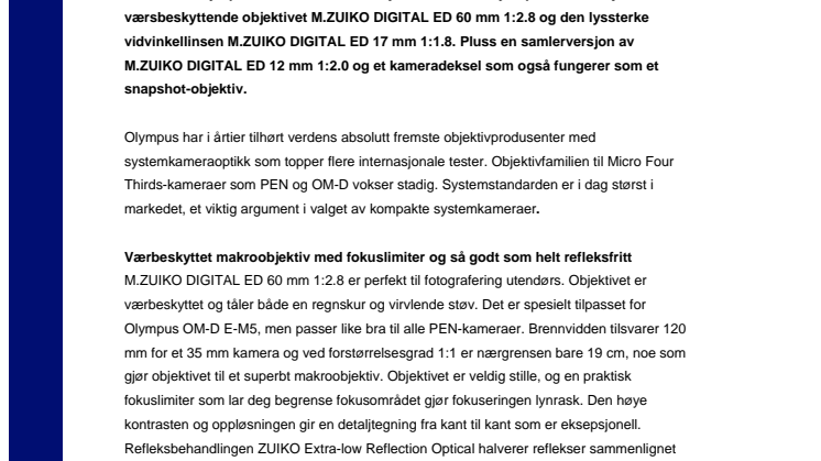 Olympus' nye M.ZUIKO-objektiver – fra værbeskyttet, førsteklasses makroobjektiv til lommehendig ”objektiv-locks-objektiv” 
