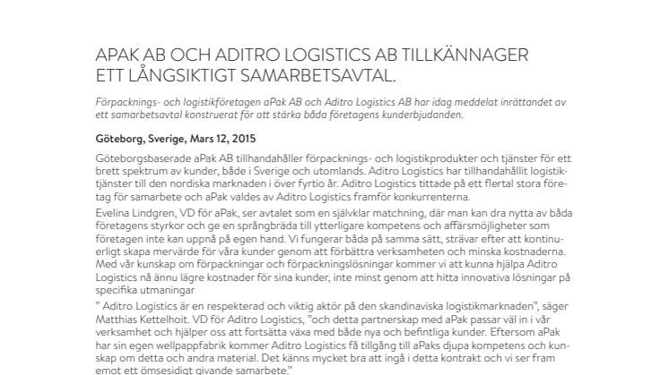 APAK AB OCH ADITRO LOGISTICS AB TILLKÄNNAGER ETT LÅNGSIKTIGT SAMARBETSAVTAL.