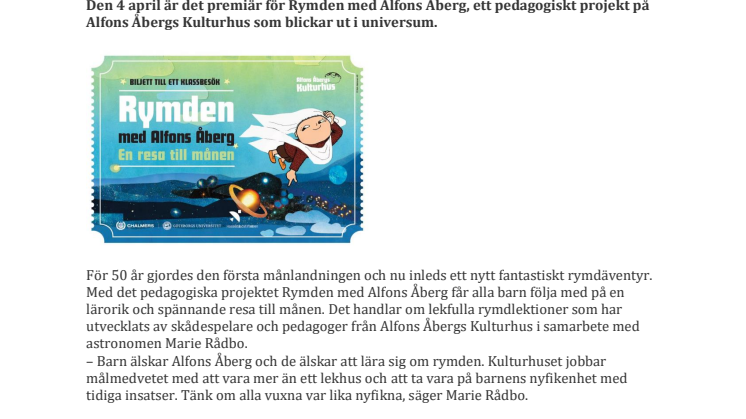 ALFONS ÅBERGS KULTURHUS RESER UT I RYMDEN