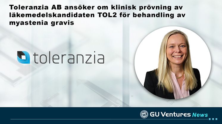 Toleranzia ansöker om klinisk prövning av läkemedelskandidaten TOL2 för behandling av myastenia gravis