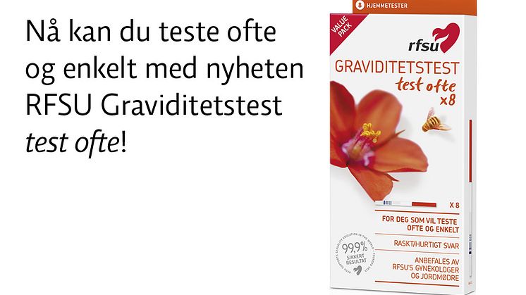 Nå kan du teste ofte og enkelt med nyheten RFSU Graviditetstest test ofte!