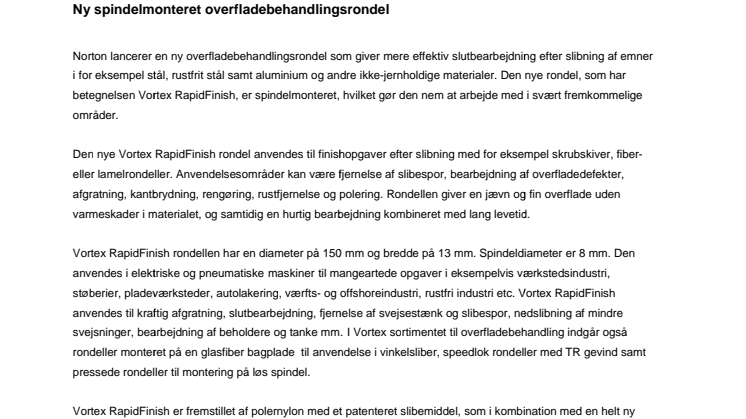 Ny spindelmonteret overfladebehandlingsrondel