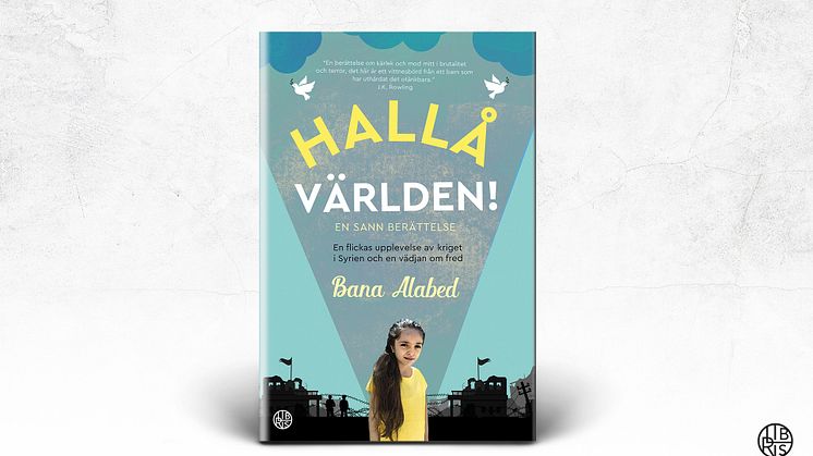 Flickan som twittrade inifrån krigets Syrien