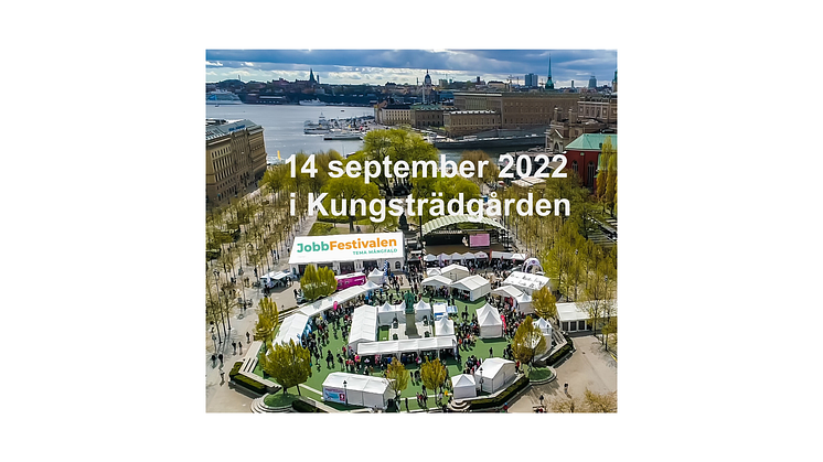 Jobbfestivalen 14 september 2022 i Kungsträdgården