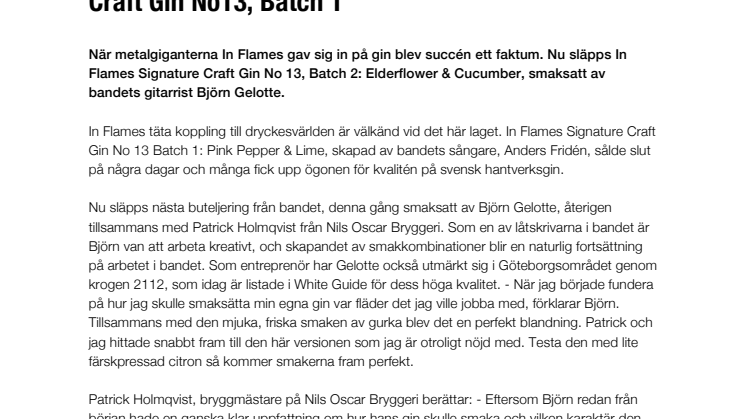 Nu kommer uppföljaren till In Flames Signature Craft Gin No13, Batch 1