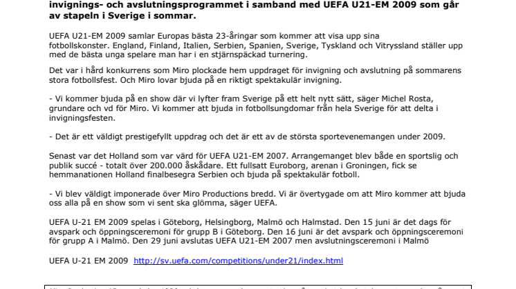 Miro Production & Event AB vald till till UEFA´s officiella ceremoni leverantör under UEFA U-21 EM 2009 i sommar 