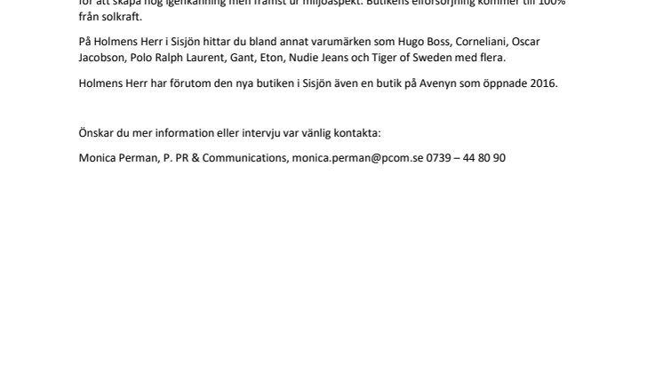 HOLMENS HERR ÖPPNAR I SISJÖN.