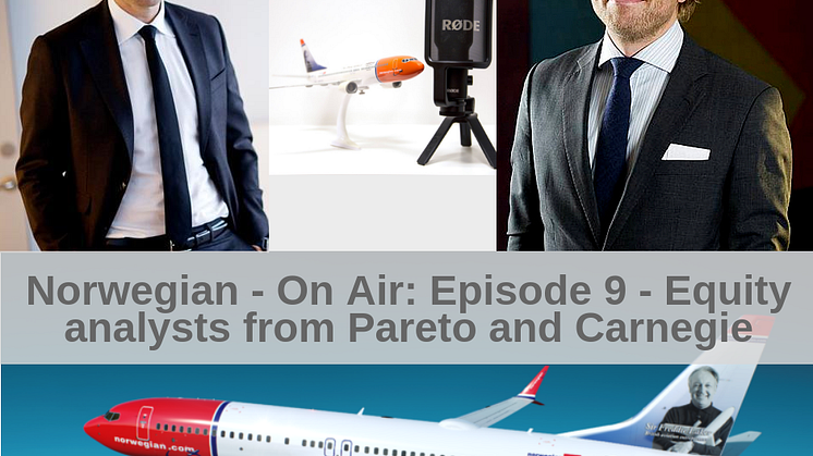 Norwegian - On Air episode #9: Equity analysts from Pareto and Carnegie